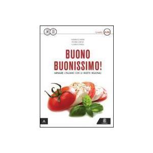 Buono buonissimo! Imparare l'italiano con le ricette regionali książka + dostęp online B1/B1