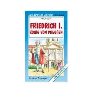 Friedrich I. Konig von Preussen. Sehr Einfache Lekturen