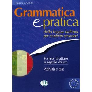 Grammatica e pratica della lingua italiana per stranieri