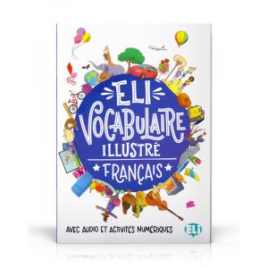ELI Vocabulaire Illustre Francais - Avec Audio et Activités Numeriques