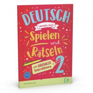 Deutsch lernen mit Spielen und Ratseln 2 mit digitaler Unterstützung + audio online A2-B1