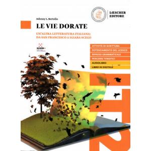 Le vie dorate Un'altra letteratura italiana: da san Francesco a Igiaba Scego książka + audio online