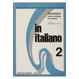 In Italiano 2 Gramatyka języka włoskiego dla Polaków