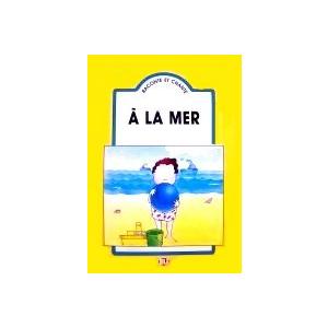 A La Mer + CD. Raconte Et Chante