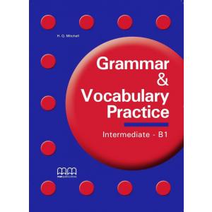 Grammar & Vocabulary Practice. Intermediate B1. Student's Book
