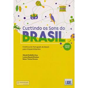 Curtindo os Sons do Brasil Fonetica do Portugues do Brasil książka + audio online B1/C2