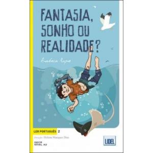 Fantasia, sonho ou realidade? Ler portugues 2