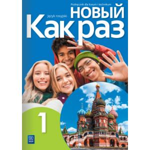 Nowyj Kak raz 1. Język rosyjski. Liceum i Technikum. Podręcznik z nagraniami