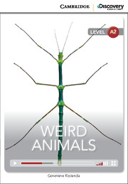 Weird Animals. Cambridge Discovery Education Interactive Readers (z kodem)