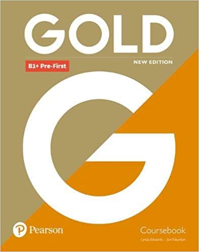 Gold B1+ Pre-First New Edition. Podręcznik