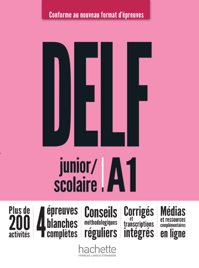 DELF A1 Junior / Scolaire. Nouveau Format d'Epreuves. Podręcznik