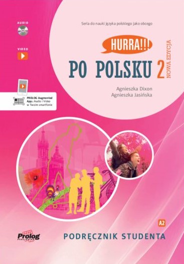 Hurra!!! Po polsku 2. Nowa edycja. Podręcznik studenta