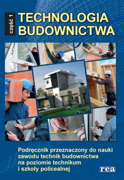 Technologia Budownictwa Część 1. Podręcznik Do Nauki Zawodu Technik ...