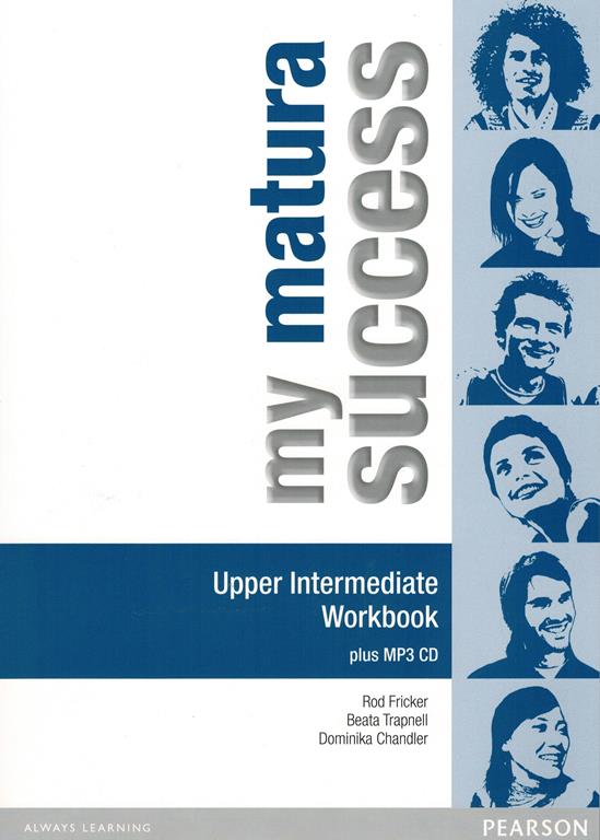 My Matura Success Upper-Intermediate. Ćwiczenia+ CD do Podręcznika Wieloletniego