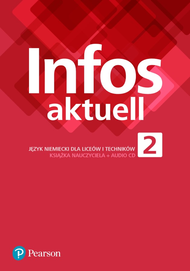 Infos Aktuell 2 Jezyk Niemiecki Ksiazka Nauczyciela Liceum I Technikum Bookland