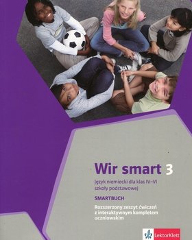 Wir smart 3. Język niemiecki. Szkoła podstawowa klasa 6. Smartbuch. Ćwiczenia wersja rozszerzona