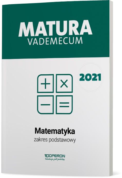 Matura 2021. Matematyka. Vademecum. Zakres podstawowy - Bookland