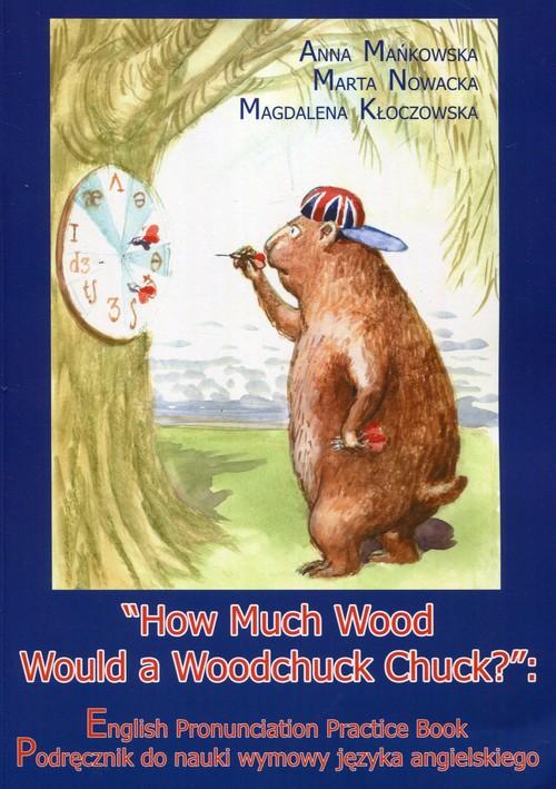 How Much Wood Would a Woodchuck Chuck - Bookland