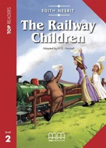The Railway Children. Top Readers + Glossary + CD